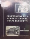 Confessions of a Brooklyn Trolley Dodger